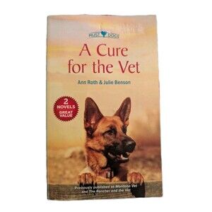A Cure for the Vet Mass Market Paperbound Julie Benson Ann Roth Harlequin Dogs